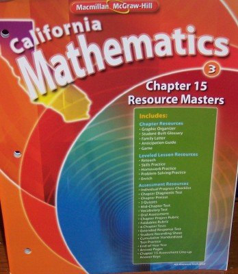 Imagen de archivo de Chapter 15 Resource Masters Grade 3 (California Mathematics) a la venta por Better World Books