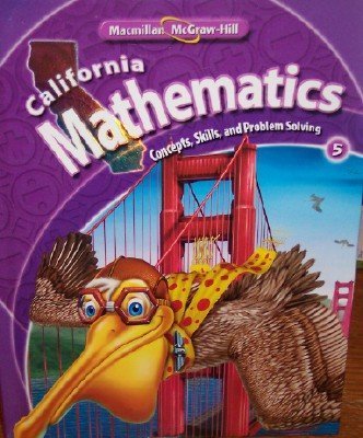 Stock image for California Mathematics Grade 5 (Concepts, Skills, and Problem Solving) (Concepts, Skills, and Problem Solving) by Patricia Frey, Arthur C. Howard, . Rhonda J. Molix-Bailey Roger Day (2009-01-01) for sale by ThriftBooks-Dallas