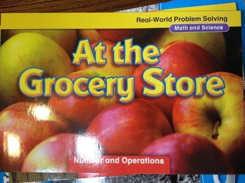 9780021059485: Real-World Problem Solving: At the Grocery Store (Math and Science, Number and Operations) by McGraw-Hill (2012-05-03)