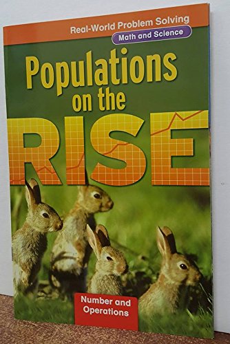 Beispielbild fr Populations on the Rise, Real-world Problem Solving, Grade 3 (Math and Science, Number and Operations) zum Verkauf von Better World Books