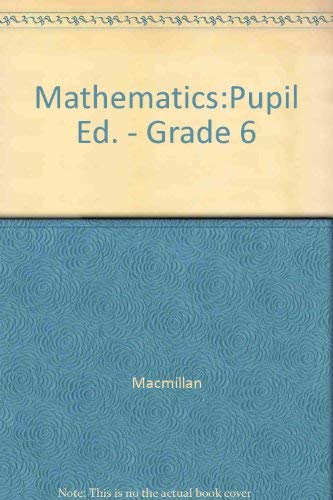 Stock image for Macmillan Mathematics: Sixth Grade Series M/Pupil Edition for sale by BookHolders