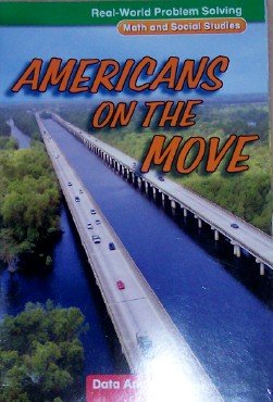 Stock image for Americans on the Move: Data Analysis, Grade 4 (Real-World Problem Solving: Math and Social Studies) for sale by Wonder Book