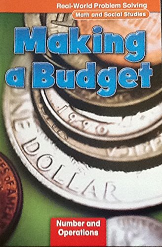 Imagen de archivo de Making A Budget, Real-World Problem Solving, Math and Social Studies, Benchmark 34 a la venta por Better World Books: West