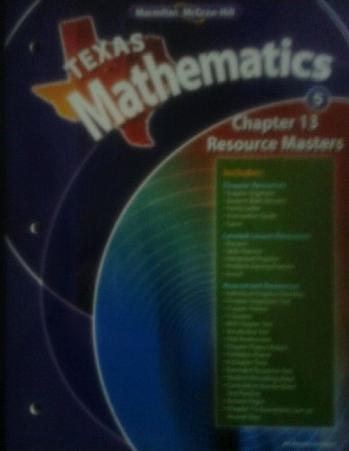 Texas Mathematics Grade 5: Chapter 13 Resource Masters (9780021060542) by Macmillan/McGraw-Hill