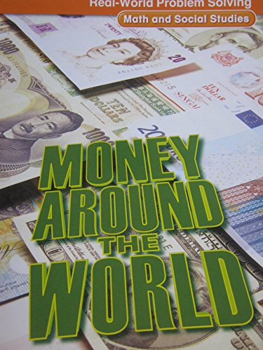 9780021062294: Money Around the World, Real-world Problem Solving, Grade 3 (Math and Social Studies, Number and Operations)