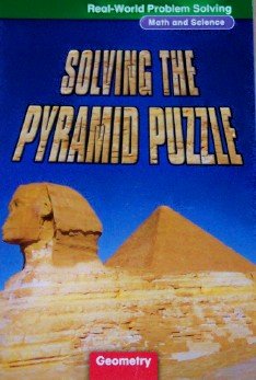 9780021062355: Solving the Pyramid Puzzle: Geometry, Grade 4 (Real-World Problem Solving: Math and Science)