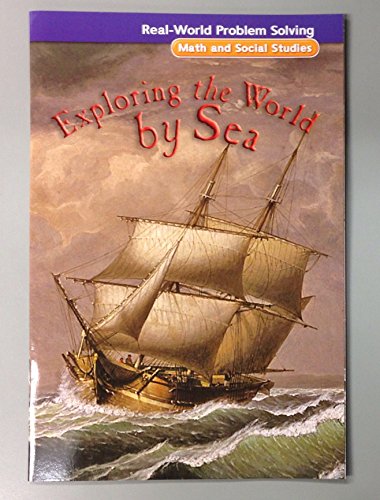 Stock image for Real-World Problem Solving: Exploring the World by Sea (Math and Social Studies, Measurement) for sale by Wonder Book