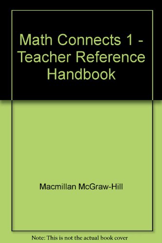 9780021075225: Math Connects: Additional Teacher Resources, Teacher Reference Handbook: Grade 1 (Elementary Math Connects)