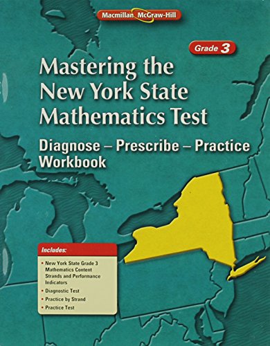 Mastering the New York State Mathematics Test: Diagnose--Prescibe--Practice Workbook, Grade 3 (9780021079513) by McGraw-Hill Education