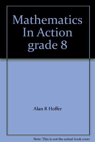 Stock image for Mathematics In Action grade 8 for sale by Georgia Book Company