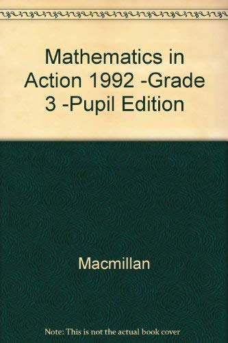 9780021090037: Mathematics in Action 1992 -Grade 3 -Pupil Edition