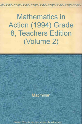 Mathematics in Action: Teacher's Edition, Part 2 (9780021092864) by Audrey Jackson; Martin Johnson; Walter G Secada