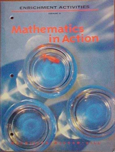 Enrichment Activities Grade 3 (Mathematics in Action) (9780021092901) by Macmillan McGraw Hill