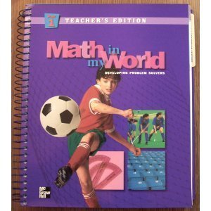 Stock image for MATH IN MY WORLD 5, DEVELOPING PROBLEM SOLVERS 5, PART 1, TEACHER'S EDITION for sale by mixedbag