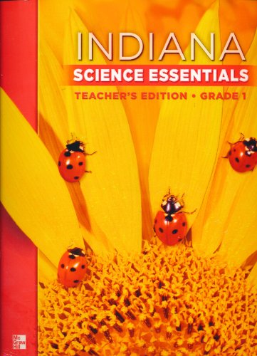 Imagen de archivo de Science Essentials Grade 1 Indiana Teacher's Edition a la venta por Allied Book Company Inc.