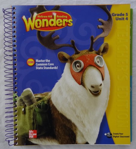 Stock image for McGraw-Hill Reading Wonders - Grade 5 Unit 4 Teacher's Edition for sale by Ergodebooks