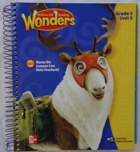 Imagen de archivo de McGraw-Hill Reading Wonders - Grade 5 Unit 5 Teacher's Edition Spiral-bound ? 2014 a la venta por Nationwide_Text