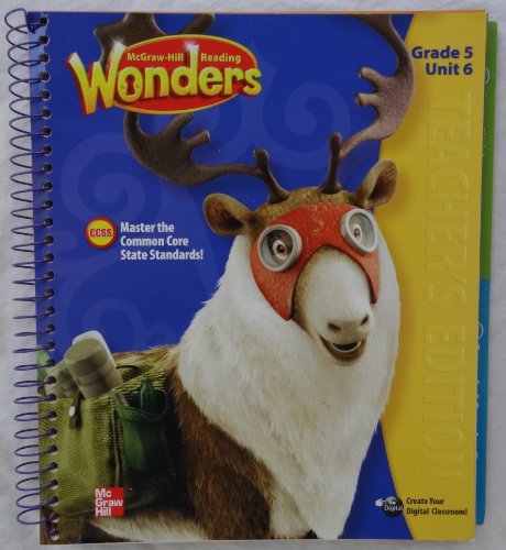 Imagen de archivo de Reading Wonders: Teacher's Edition, Grade 5, Unit 6 Spiral-bound ? 2014 a la venta por St Vincent de Paul of Lane County