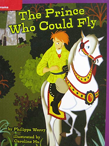 Stock image for Reading Wonders Leveled Reader The Prince Who Could Fly: ELL Unit 2 Week 2 Grade 4 (ELEMENTARY CORE READING) for sale by Your Online Bookstore