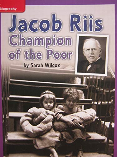 Stock image for Reading Wonders Leveled Reader Jacob Riis: Champion of the Poor: ELL Unit 3 Week 3 Grade 4 (ELEMENTARY CORE READING) for sale by SecondSale