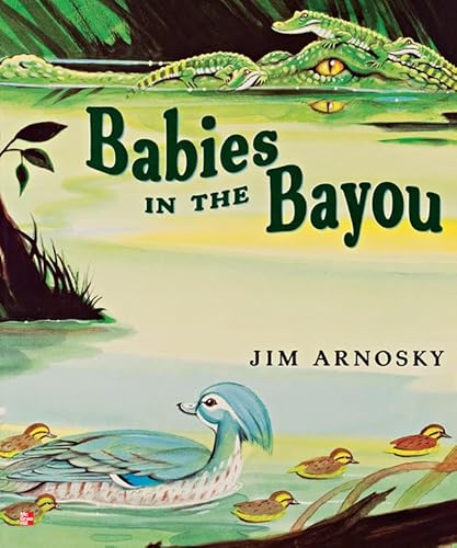 9780021195954: Reading Wonders Literature Big Book: Babies in the Bayou Grade 1 (Elementary Core Reading)