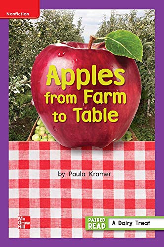 Stock image for Apples From Farm To Table, Paired Read, A Dairy Treat, Grade 1, Unit 3, Week 5, GR F, Benchmark 10, Lexile 430: Leveled Reader (2012 Copyright) for sale by ~Bookworksonline~