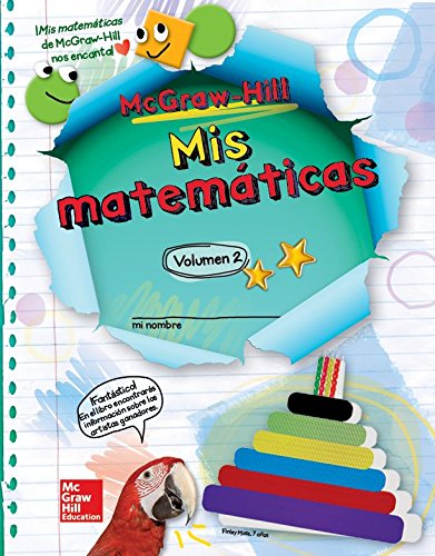 Stock image for Mcgraw-Hill My Math, Grade 2, Spanish Student Edition, Volume 2 (Elementary Math Connects) (Spanish ; 9780021233960 ; 0021233969 for sale by APlus Textbooks