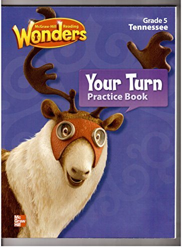 Imagen de archivo de McGraw-Hill Reading Wonders, Grade 5: TN Your Turn Practice Book (2014 Copyright) a la venta por ~Bookworksonline~