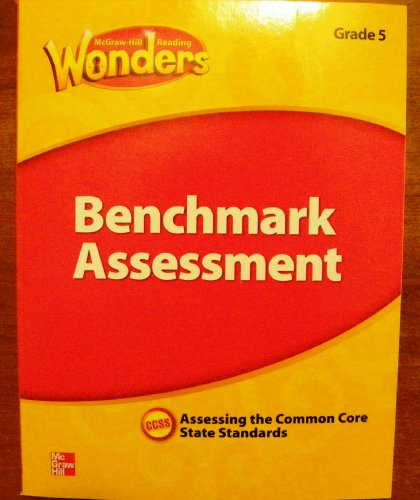 Stock image for McGraw Hill Reading Wonders Benchmark Assessment Grade 5 Assessing the Common Core State Standards by McGraw Hill (2014-05-03) for sale by HPB-Red