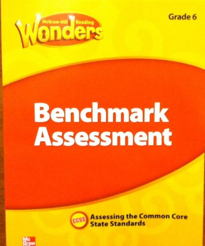 Stock image for McGraw Hill Reading Wonders Benchmark Assessment , Grade 6 for sale by HPB-Red