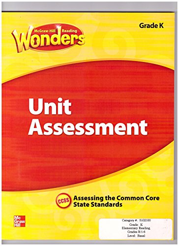 9780021270941: Wonders Unit Assessment Grade K, CCSS, Assessing the Common Core State Standards by McGraw Hill Education (January 1, 2014) Paperback 1st by McGraw Hill Education (2014-08-01)