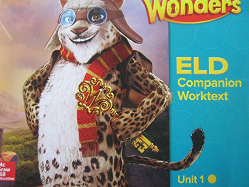 Stock image for Wonders Grade 4 Unit 1 California Eld Companion Worktext ; 9780021302567 ; 0021302561 for sale by APlus Textbooks