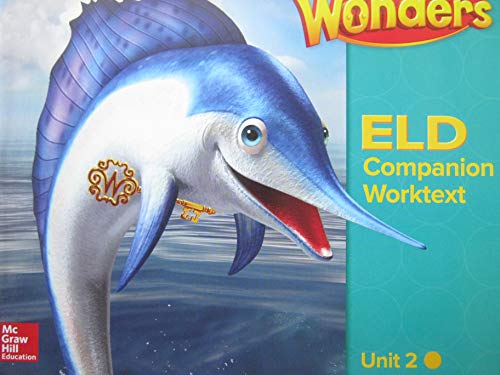 Stock image for Wonders Grade 2 Unit 2 California Eld Companion Worktext ; 9780021305193 ; 0021305196 for sale by APlus Textbooks