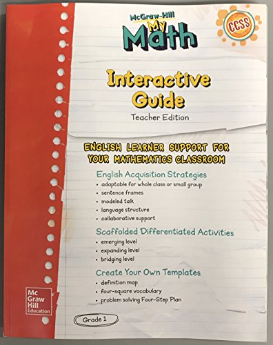 Imagen de archivo de McGraw-Hill My Math, Grade 1, Interactive Guide, Teacher Edition, English Language Learner Differentiation, CCSS (Common Core State Standards), 9780021308958, 0021308950, 2015 a la venta por ThriftBooks-Atlanta