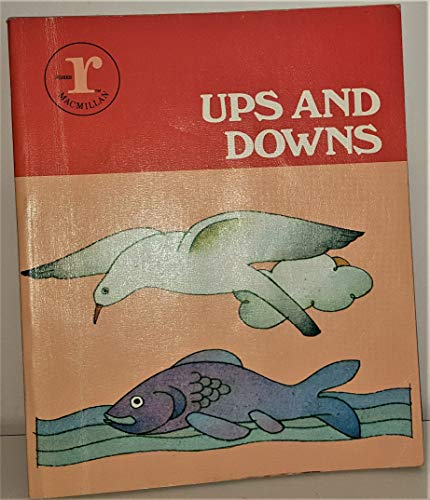 Ups and Downs (New Macmillan Reading Program) (9780021319602) by Smith, Carl Bernard