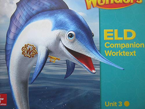 Stock image for Wonders Grade 2 Unit 3 California Eld Companion Worktext ; 9780021325184 ; 0021325189 for sale by APlus Textbooks