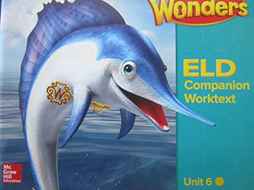 Stock image for Wonders Grade 2 Unit 6 California Eld Companion Worktext ; 9780021325641 ; 0021325642 for sale by APlus Textbooks