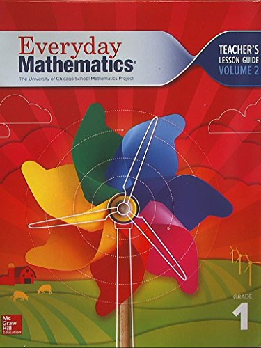 9780021383658: Everyday Mathematics. The University of Chicago School Mathematics Project. Grade 1. Teacher's Lesson Guide, Volume 2. Common Core. 9780021383658, 0021383650. Spiral-bound – 2013