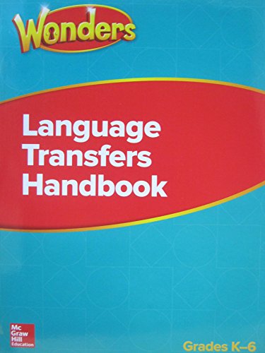 Imagen de archivo de Wonders, GK-6 Language Transfers Handbook (Reading Wonders ELL and ELD) a la venta por Jenson Books Inc