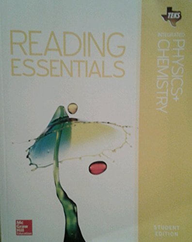 Beispielbild fr TEKS Integrated Physics + Chemistry: Reading Essentials zum Verkauf von Gulf Coast Books