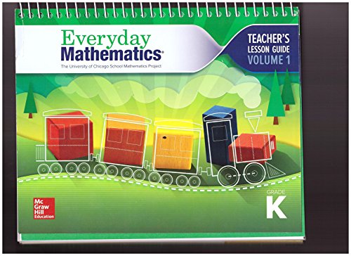 Stock image for Everyday Mathematics 4, Grade K, Teacher Lesson Guide, Volume 1 for sale by Books of the Smoky Mountains