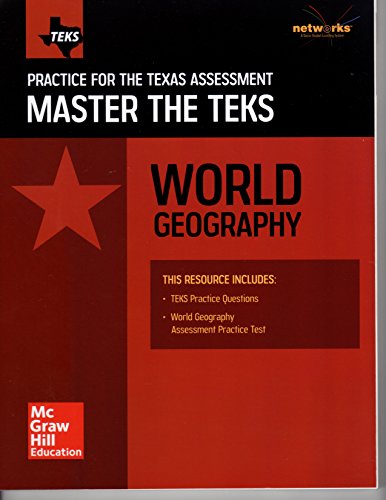 Beispielbild fr World Geography: Practice for the Texas Assessment Master the TEKS zum Verkauf von Half Price Books Inc.