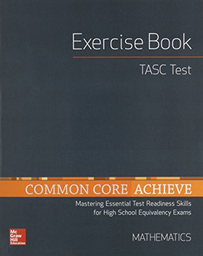 Stock image for Common Core Achieve, TASC Exercise Book Mathematics (BASICS & ACHIEVE) for sale by SecondSale