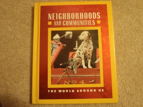 Imagen de archivo de Neighborhoods and Communities (The World Around Us) a la venta por Better World Books