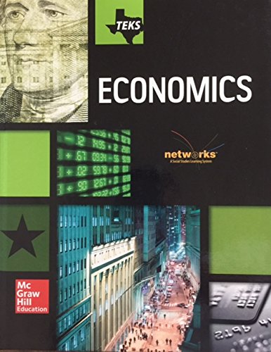 Stock image for Teks Economics Student Edition Networks A Social Studies Learning System ; 9780021456642 ; 002145664X for sale by APlus Textbooks