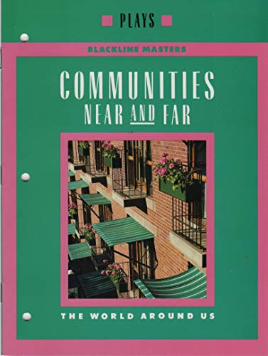Plays Blackline Masters Communities Near and Far Grade 3 (The World Around Us) (9780021461028) by Macmillan McGraw-Hill