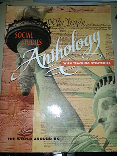 Beispielbild fr Social Studies Anthology with Teaching Strategies - The World Around Us - Grade 5 zum Verkauf von BookHolders