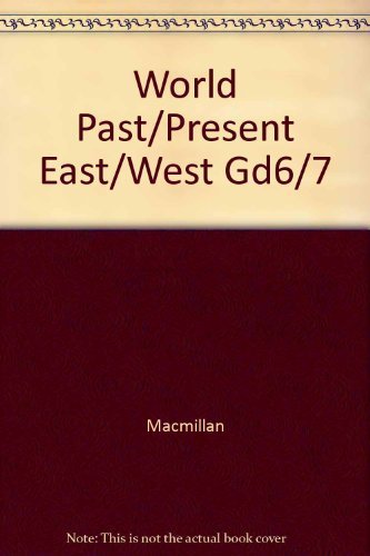 Beispielbild fr World Past and Present East and West zum Verkauf von Better World Books
