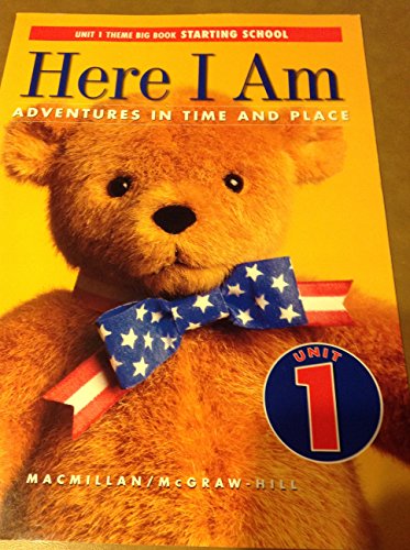 9780021465859: Here I am: adventures in time and place. Unit 1 Big Book, Starting School