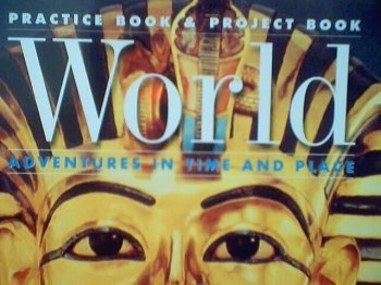 9780021466160: World: Practice N Project Bk, Gr 6.